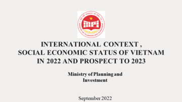 INTERNATIONAL CONTEXT , SOCIAL ECONOMIC STATUS OF VIETNAM  IN 2022 AND PROSPECT TO 2023